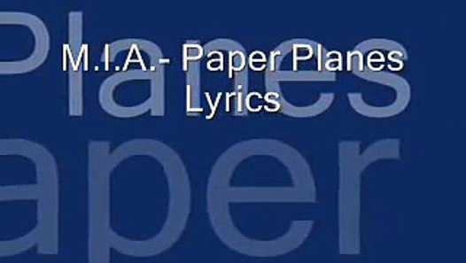 Mia paper planes lyrics video dailymotion