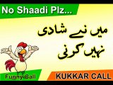 Main Ny Shadi Nhi KArni - Funny Call