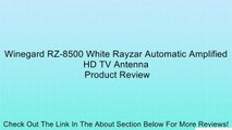 Winegard RZ-8500 White Rayzar Automatic Amplified HD TV Antenna Review