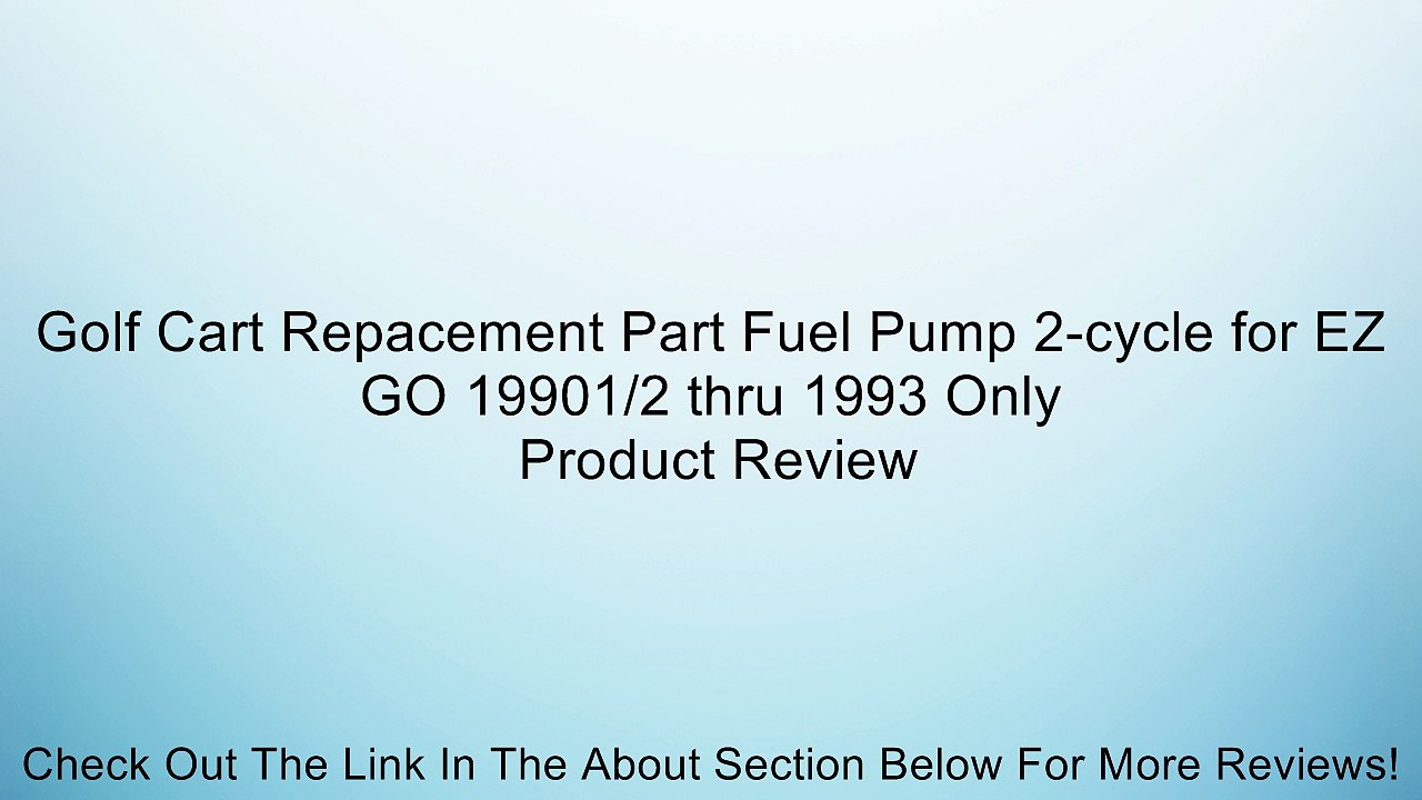 Golf Cart Repacement Part Fuel Pump 2-cycle for EZ GO 19901/2 thru 1993 Only Review