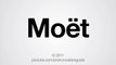 How to Pronounce Moët