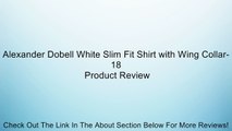Alexander Dobell White Slim Fit Shirt with Wing Collar-18 Review