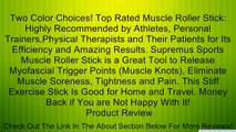 Two Color Choices! Top Rated Muscle Roller Stick: Highly Recommended by Athletes, Personal Trainers,Physical Therapists and Their Patients for Its Efficiency and Amazing Results. Supremus Sports Muscle Roller Stick is a Great Tool to Release Myofascial Tr