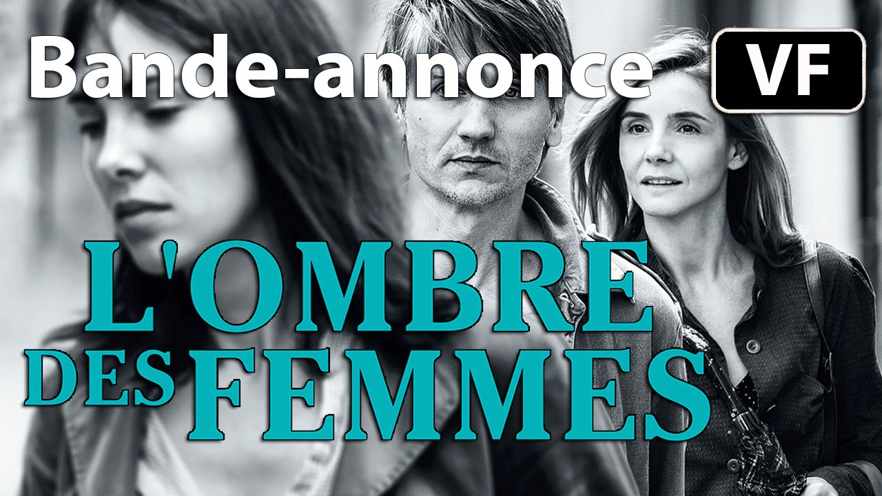 L'OMBRE DES FEMMES - Bande-annonce / Trailer [VF|HD] (Stanislas Merhar, Clotilde Courau) [Cannes 2015]