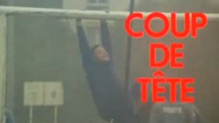 Bande-annonce : Coup De Tête
