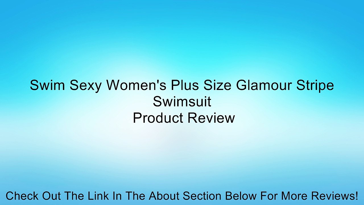 Swim Sexy Women's Plus Size Glamour Stripe Swimsuit Review
