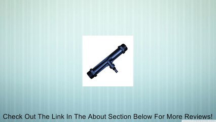 1 1/2" Irrigation Venturi Fertilizer Injectors Device Garden Water Tube Review