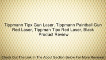Tippmann Tipx Gun Laser, Tippmann Paintball Gun Red Laser, Tippman Tipx Red Laser, Black Review