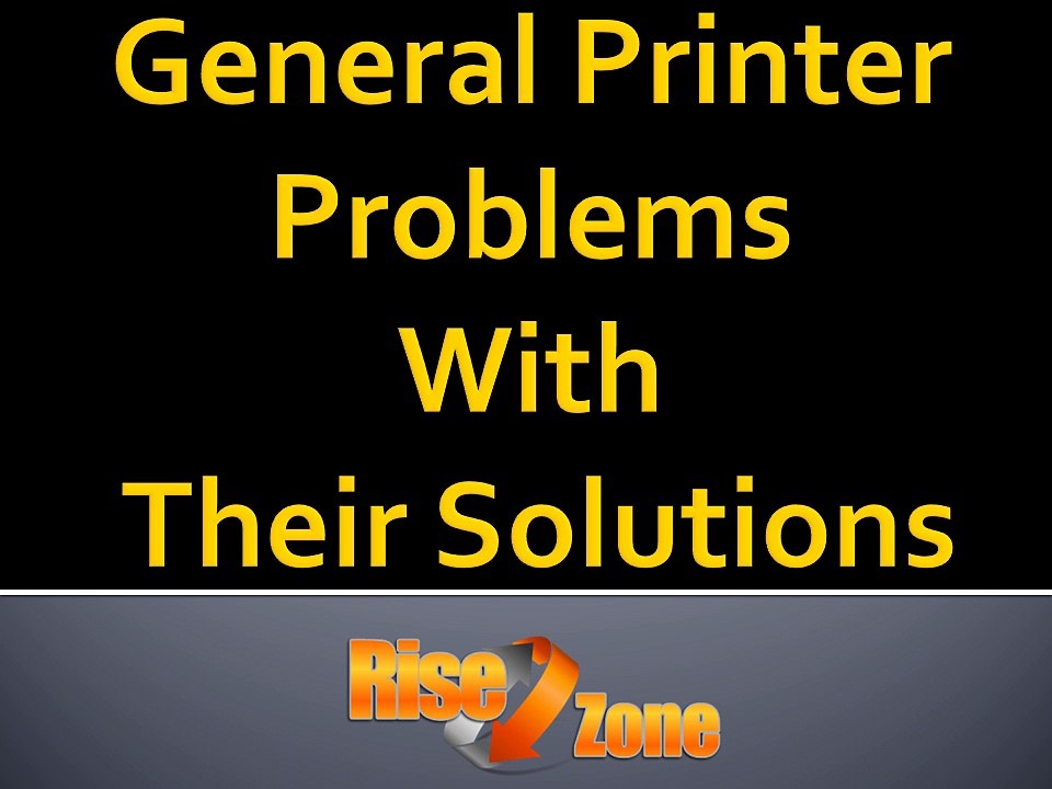 General Printer Problems With Their Solutions