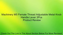 Machinery M5 Female Thread Adjustable Metal Knob Handle Lever 3Pcs Review