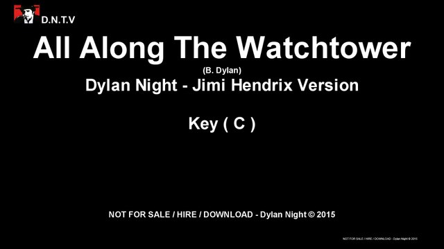 Dylan Night - All Along The Watchtower (C) (Hendrix Version) (NO Lead Guitar)