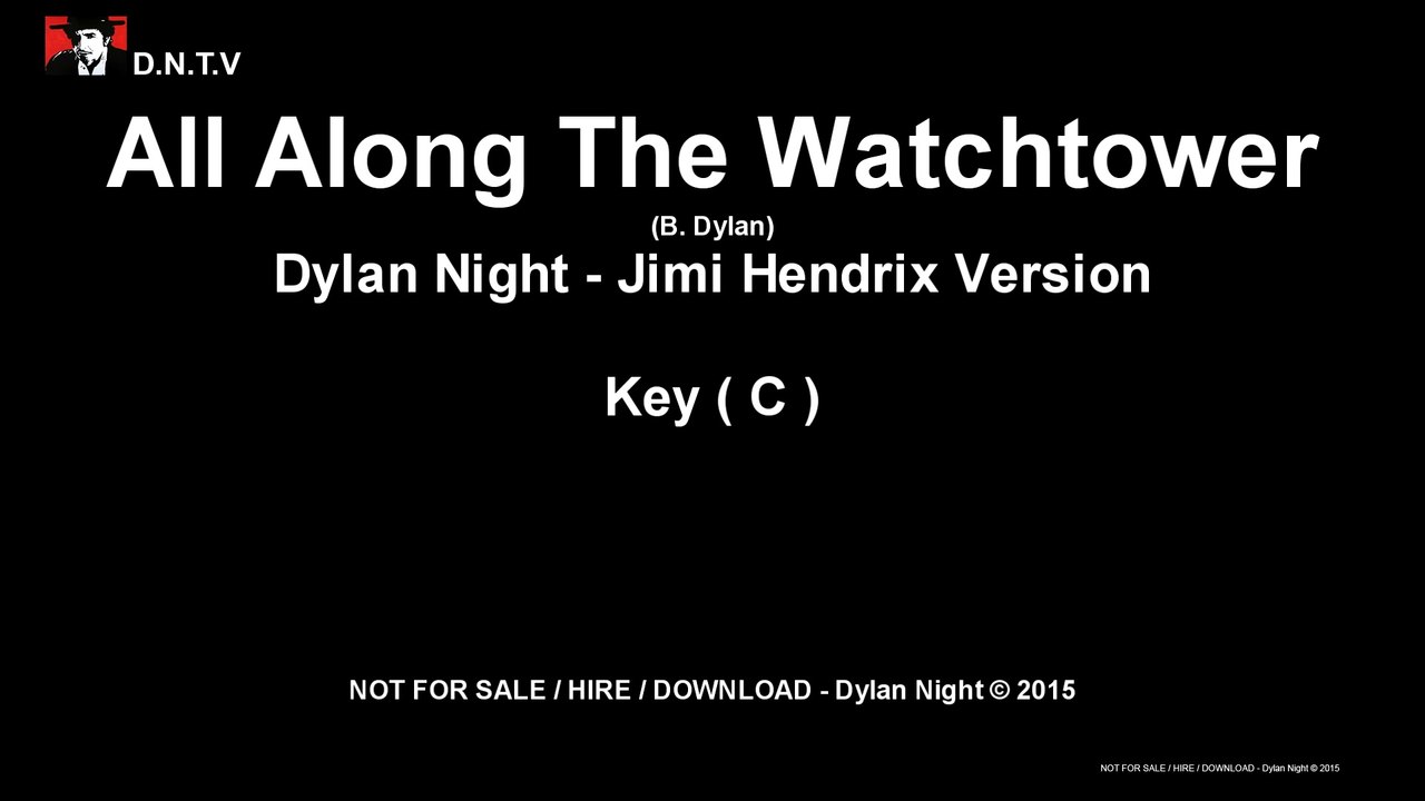 Dylan Night - All Along The Watchtower (C) (Hendrix Version) (NO Lead Guitar)