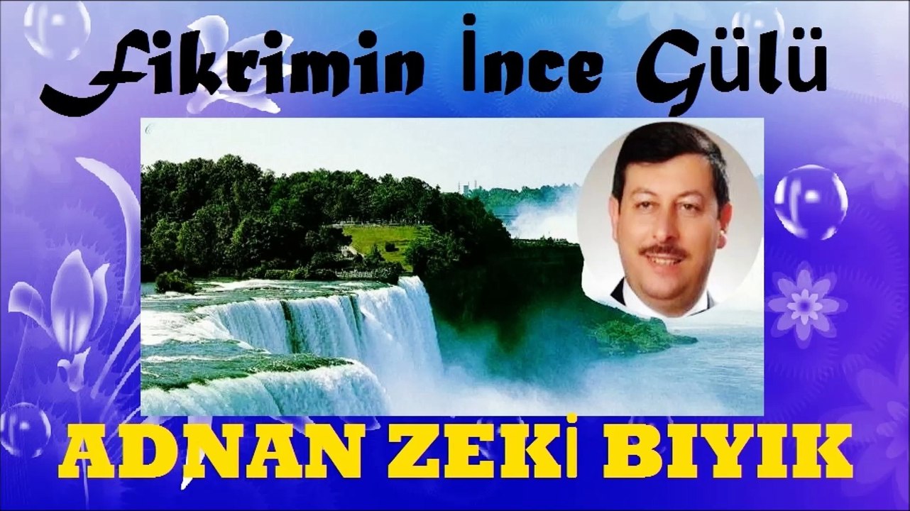 Fikrimin İnce Gülü-Adnan Zeki Bıyık