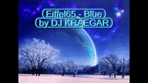 Eiffel 65 - Blue (Trance remix by Kraegar) in FL STUDIO