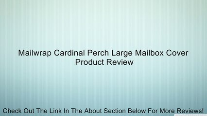 Mailwrap Cardinal Perch Large Mailbox Cover Review