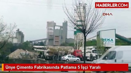 Ünye'de Çimento Fabrikasında Patlama: 5 İşçi Yaralı