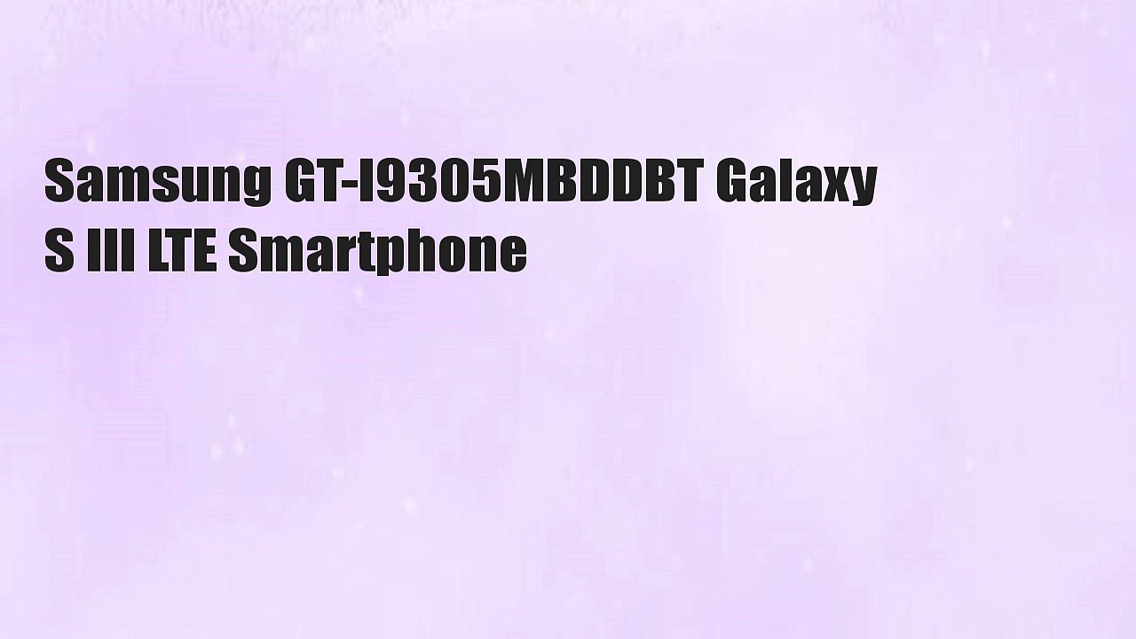 Samsung GT-I9305MBDDBT Galaxy S III LTE Smartphone