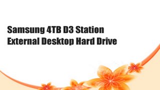 Samsung 4TB D3 Station External Desktop Hard Drive