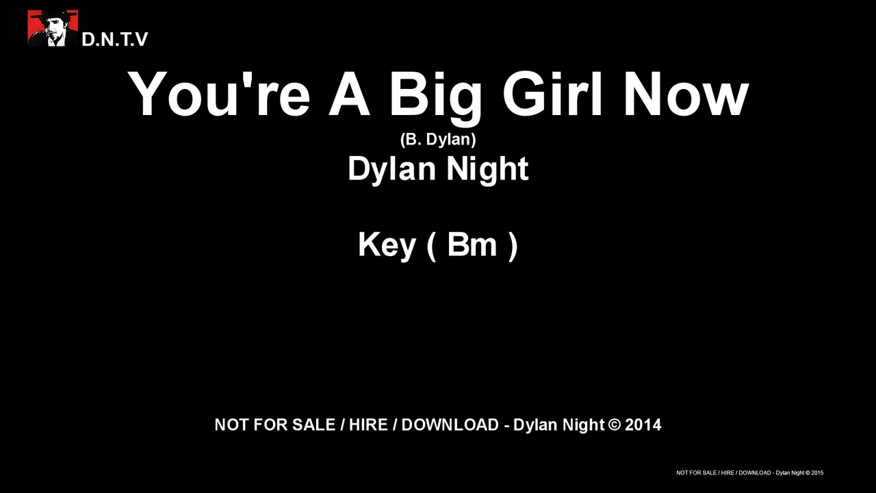 Dylan Night - You're A Big Girl Now (Bm)