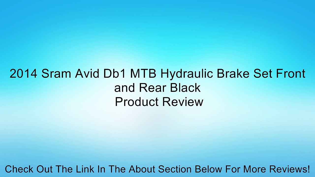 2014 Sram Avid Db1 MTB Hydraulic Brake Set Front and Rear Black Review