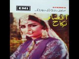 Nikah - Wus Paye Ga Badal Kala - Noor Jehan