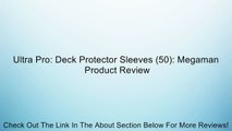 Ultra Pro: Deck Protector Sleeves (50): Megaman Review