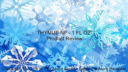 THYMUS NF - 1 FL OZ Review