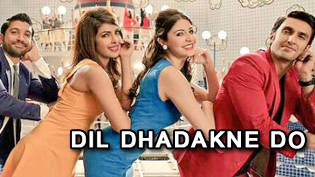 'Dil Dhadakne Do' Title Song OUT | Priyanka Chopra, Farhan Akhtar, Ranveer Singh, Anushka Sharma