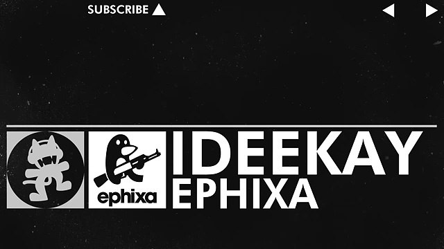 [Glitch Hop _ 110BPM] - Ephixa - Ideekay [Monstercat Release]