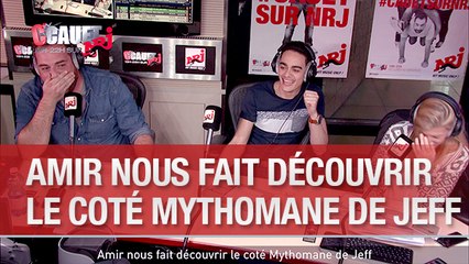 Amir nous fait découvrir le coté Mythomane de Jeff - C'Cauet sur NRJ