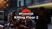 Killing Floor 2 - Killing Floor 2, c'est déjà bon