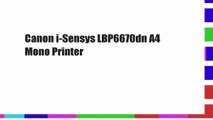 Canon i-Sensys LBP6670dn A4 Mono Printer