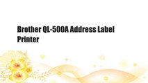 Brother QL-500A Address Label Printer