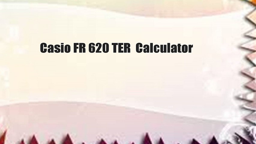 Casio FR 620 TER Calculator - video Dailymotion