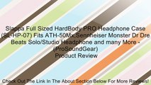 Slappa Full Sized HardBody PRO Headphone Case (SL-HP-07) Fits ATH-50Mx,Sennheiser Monster Dr Dre Beats Solo/Studio Headphone and many More - (ProSoundGear) Review