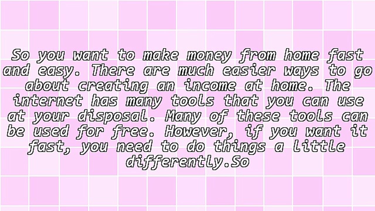 Make Money From Home Fast And Easy