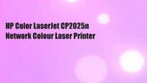 HP Color LaserJet CP2025n Network Colour Laser Printer