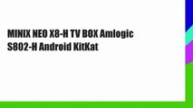 MINIX NEO X8-H TV BOX Amlogic S802-H Android KitKat