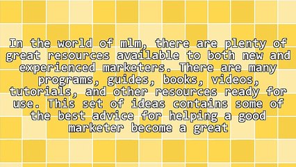 Be The Best At Multi - Level Marketing: Here Is Now You Do It