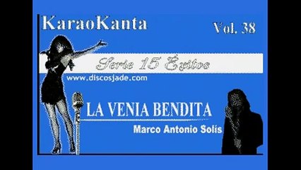 Karaokanta - Marco A. Solís y Los Bukis - La venia bendita