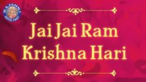 Jai Jai Ram Krishna Hari With Lyrics | Peaceful Chants | Devotional