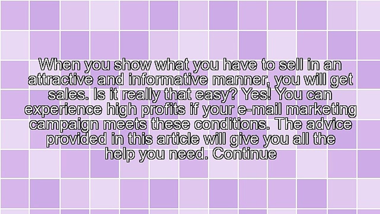 Looking To Boost Your E-Mail Marketing? Try These Tips!