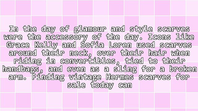 Finding The Best Place To Buy Vintage Hermes Scarves For Sale