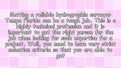 Tips On Hiring A Hydrographic Surveyor Tampa Florida