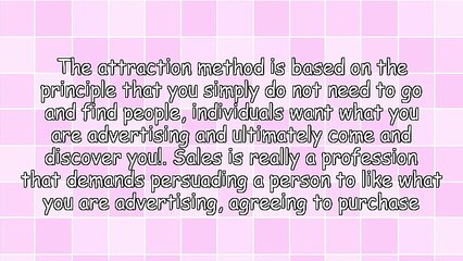 Why Is It So Important To Know What Attraction Marketing Is