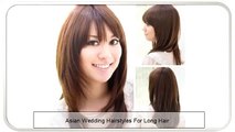 Asian Wedding Hairstyles For Long Hair