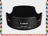 Canon EW-63C Lens Hood For EF-S 18-55mm f/3.5-5.6 IS STM Lens