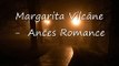 Margarita Vilcāne - Ances Romance