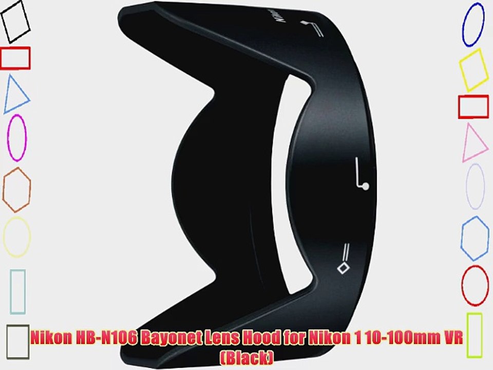 Nikon HB-N106 Bayonet Lens Hood for Nikon 1 10-100mm VR (Black)