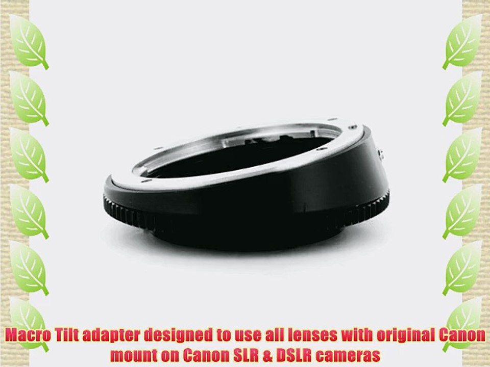 Macro Tilt Adapter for Canon EF Lens to Canon EOS SLR / DSLR Camera